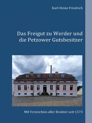 cover image of Das Freigut zu Werder und die Petzower Gutsbesitzer